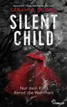 Silent Child. Nur dein Kind kennt die Wahrheit synopsis, comments
