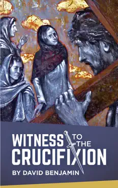 witness to the crucifixion imagen de la portada del libro