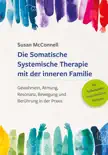 Die Somatische Systemische Therapie mit der inneren Familie synopsis, comments