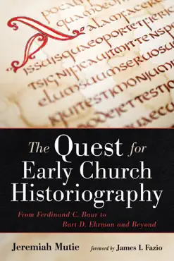 the quest for early church historiography book cover image