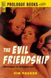 The Evil Friendship synopsis, comments
