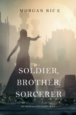 soldier, brother, sorcerer (of crowns and glory—book 5) book cover image