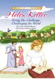 Helen Keller: Facing Her Challenges, Challenging the World sinopsis y comentarios