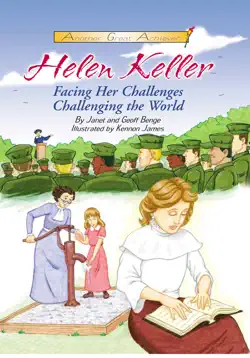 helen keller: facing her challenges, challenging the world imagen de la portada del libro