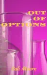 Out of Options synopsis, comments