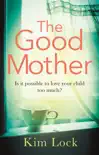 The Good Mother sinopsis y comentarios