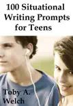 100 Situational Writing Prompts for Teens synopsis, comments