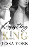 Resisting the King synopsis, comments