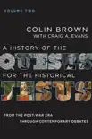 A History of the Quests for the Historical Jesus, Volume 2 synopsis, comments
