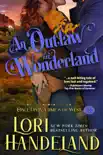 An Outlaw in Wonderland synopsis, comments