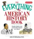 The Everything American History Book synopsis, comments