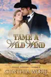 Tame a Wild Wind synopsis, comments