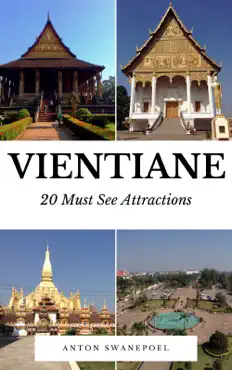 vientiane: 20 must see attractions imagen de la portada del libro