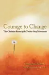 Courage To Change synopsis, comments