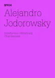 Alejandro Jodorowsky synopsis, comments