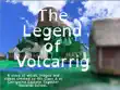 The Legend of Volcarrig synopsis, comments