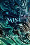 Mist synopsis, comments