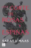 Una corte de rosas y espinas. Nueva presentación (Edición española) resumen del Libro