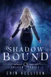 Shadow Bound reviews
