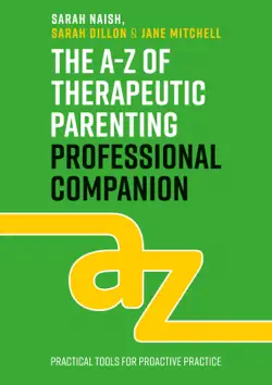 the a-z of therapeutic parenting professional companion imagen de la portada del libro