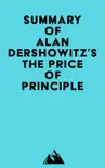 Summary of Alan Dershowitz's The Price of Principle sinopsis y comentarios