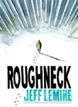 Roughneck synopsis, comments