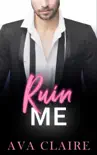 Ruin Me synopsis, comments