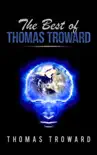 The best of Thomas Troward synopsis, comments