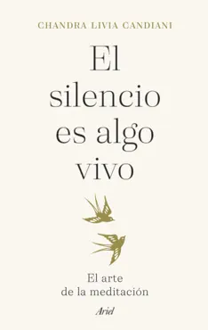 el silencio es algo vivo imagen de la portada del libro