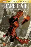 Marvel Must-Have. Daredevil: Diablo Guardián sinopsis y comentarios