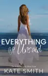 Everything left Unsaid synopsis, comments