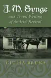 J. M. Synge and Travel Writing of the Irish Revival synopsis, comments