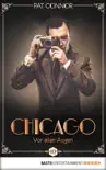 Chicago - Vor aller Augen synopsis, comments