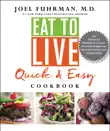 Eat to Live Quick and Easy Cookbook synopsis, comments
