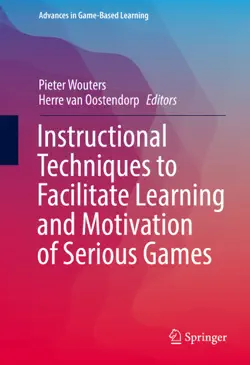 instructional techniques to facilitate learning and motivation of serious games book cover image