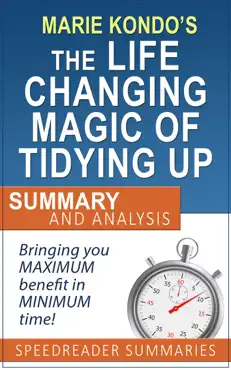 an executive summary and analysis of the life-changing magic of tidying up by marie kondo book cover image