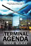 A Terminal Agenda synopsis, comments