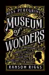 Miss Peregrine's Museum of Wonders sinopsis y comentarios