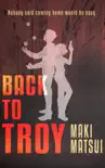 Back to Troy synopsis, comments