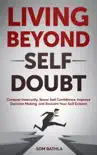 Living Beyond Self Doubt synopsis, comments