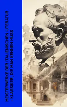 meisterwerke der italienischen literatur - klassiker, die man kennen muss imagen de la portada del libro
