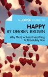 A Joosr Guide to... Happy by Derren Brown book summary, reviews and downlod