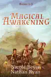 Magical Awakening 1-3 synopsis, comments
