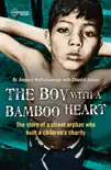 The Boy With a Bamboo Heart synopsis, comments