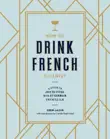 How to Drink French Fluently synopsis, comments