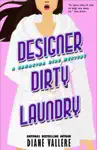 Designer Dirty Laundry: A Samantha Kidd Mystery