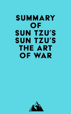 summary of sun tzu's sun tzu's the art of war imagen de la portada del libro