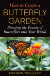 How to Create a Butterfly Garden synopsis, comments