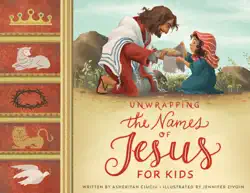 unwrapping the names of jesus for kids book cover image