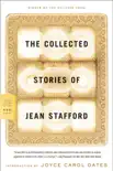 The Collected Stories of Jean Stafford synopsis, comments